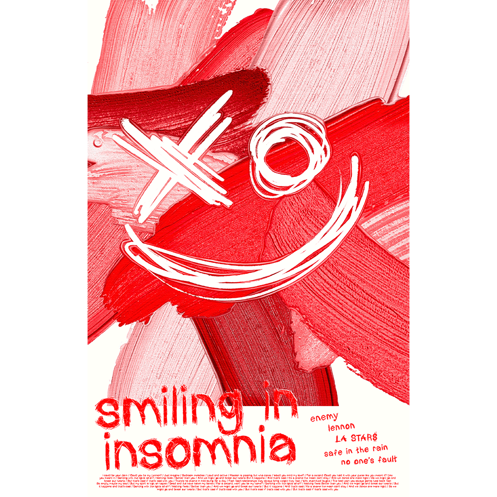 smiling in insomnia - poster (UNSIGNED)